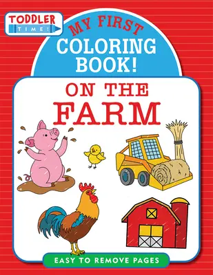 Mein erstes Ausmalbuch! auf dem Bauernhof - My First Coloring Book! on the Farm