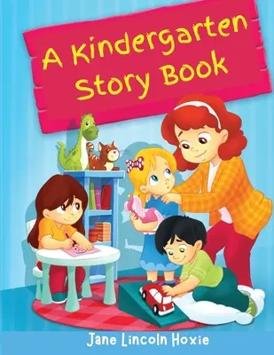 Ein Kindergarten-Geschichtenbuch: Die beliebtesten Geschichten aus der Kindheit - A Kindergarten Story Book: The Favorite Childhood Stories