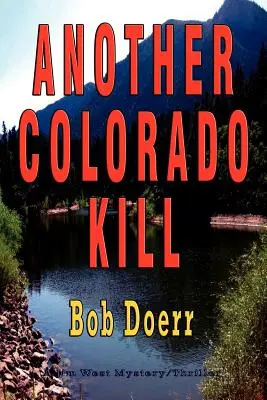 Ein weiterer Colorado-Mord: - Another Colorado Kill: