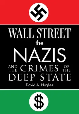 Wall Street, die Nazis und die Verbrechen des tiefen Staates - Wall Street, the Nazis, and the Crimes of the Deep State