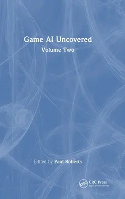 Spiel-KI aufgedeckt: Band Zwei - Game AI Uncovered: Volume Two