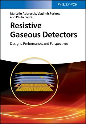 Gasförmige Widerstandsdetektoren - Resistive Gaseous Detectors