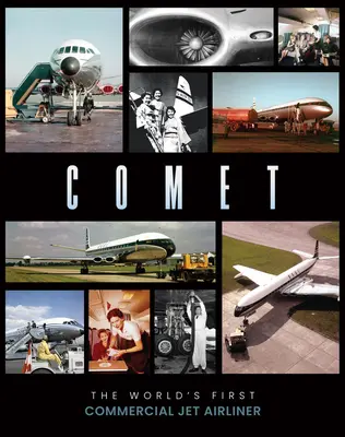 Comet: Das erste kommerzielle Jet-Flugzeug der Welt - Comet: The World's First Commercial Jet Airliner