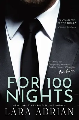 Für 100 Nächte: Eine dampfende Milliardärs-Romanze - For 100 Nights: A Steamy Billionaire Romance