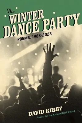 Die Wintertanzparty: Gedichte, 1983-2023 - The Winter Dance Party: Poems, 1983-2023