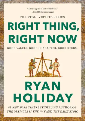 Das Richtige, genau jetzt: Gute Werte. Guter Charakter. Gute Taten. - Right Thing, Right Now: Good Values. Good Character. Good Deeds.