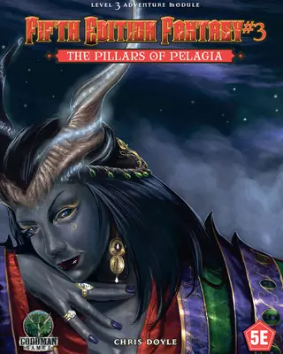 Fifth Edition Fantasy #3: Die Säulen der Pelagia - Fifth Edition Fantasy #3: The Pillars of Pelagia