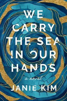 Wir tragen das Meer in unseren Händen - We Carry the Sea in Our Hands