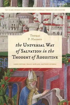 Der universelle Weg des Heils im Denken des Augustinus - The Universal Way of Salvation in the Thought of Augustine