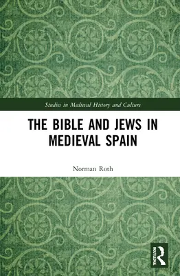 Die Bibel und die Juden im mittelalterlichen Spanien - The Bible and Jews in Medieval Spain