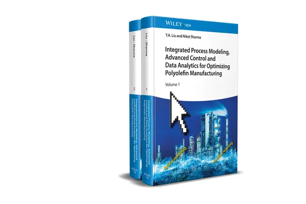 Integrierte Prozessmodellierung, fortschrittliche Steuerung und Datenanalyse zur Optimierung der Polyolefinherstellung, 2 Bände - Integrated Process Modeling, Advanced Control and Data Analytics for Optimizing Polyolefin Manufacturing, 2 Volume Set