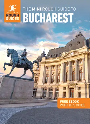 Der Mini Rough Guide für Bukarest: Reiseführer mit kostenlosem eBook - The Mini Rough Guide to Bucharest: Travel Guide with Free eBook