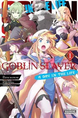 Goblin Slayer: Ein Tag im Leben, Vol. 1 - Goblin Slayer: A Day in the Life, Vol. 1