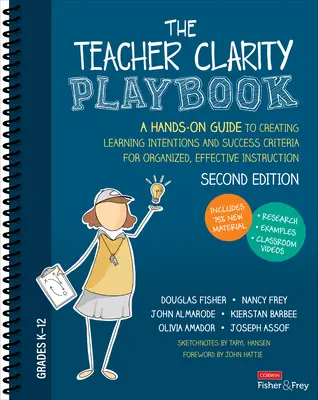 The Teacher Clarity Playbook, Grades K-12: Ein praktischer Leitfaden zur Erstellung von Lernabsichten und Erfolgskriterien für einen organisierten, effektiven Unterricht - The Teacher Clarity Playbook, Grades K-12: A Hands-On Guide to Creating Learning Intentions and Success Criteria for Organized, Effective Instruction
