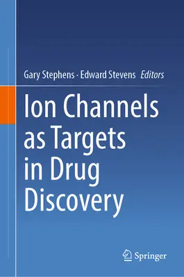 Ionenkanäle als Zielscheiben in der Arzneimittelentdeckung - Ion Channels as Targets in Drug Discovery