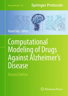 Computergestützte Modellierung von Medikamenten gegen die Alzheimer-Krankheit - Computational Modeling of Drugs Against Alzheimer's Disease