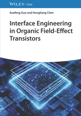 Grenzflächentechnik in organischen Feldeffekttransistoren - Interface Engineering in Organic Field-Effect Transistors