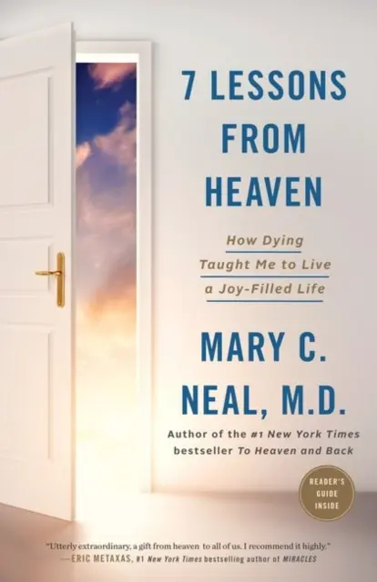 7 Lektionen aus dem Himmel: Wie mich das Sterben gelehrt hat, ein Leben voller Freude zu führen - 7 Lessons from Heaven: How Dying Taught Me to Live a Joy-Filled Life