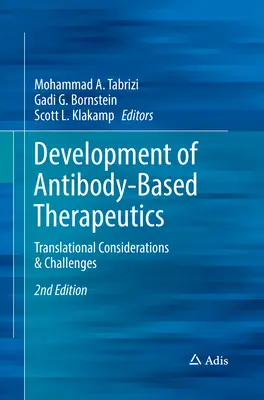 Entwicklung von Therapeutika auf Antikörperbasis: Translationale Überlegungen und Herausforderungen - Development of Antibody-Based Therapeutics: Translational Considerations & Challenges
