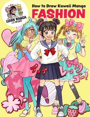 Wie man Kawaii-Manga-Mode zeichnet - How to Draw Kawaii Manga Fashion