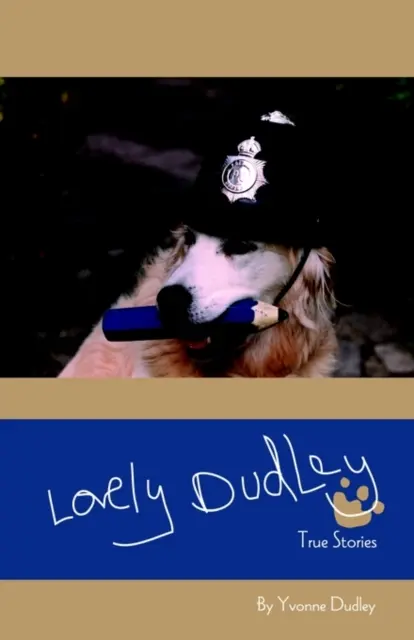 Lovely Dudley und andere wahre Geschichten - Lovely Dudley and Other True Stories