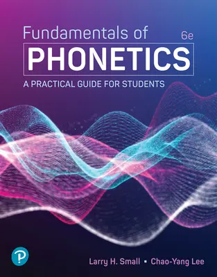 Grundlagen der Phonetik: Ein praktischer Leitfaden für Studenten - Fundamentals of Phonetics: A Practical Guide for Students