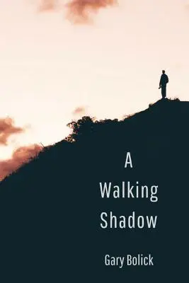 Ein wandelnder Schatten - A Walking Shadow