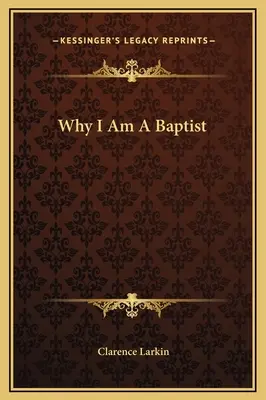 Warum ich ein Baptist bin - Why I Am A Baptist