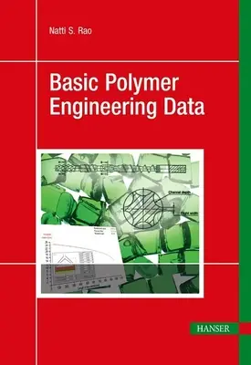 Grundlegende Daten zur Polymertechnik - Basic Polymer Engineering Data