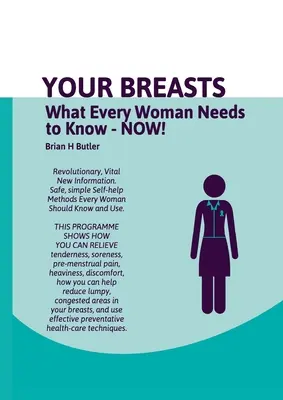 Ihre Brüste: Was jede Frau wissen muss - JETZT - Your Breasts: What every woman needs to know - NOW