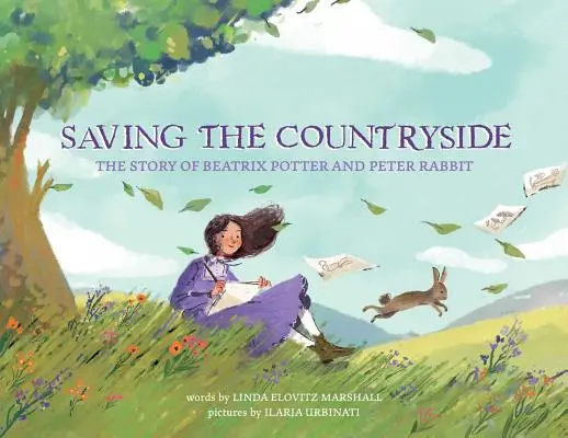 Die Rettung der Landschaft: Die Geschichte von Beatrix Potter und Peter Rabbit - Saving the Countryside: The Story of Beatrix Potter and Peter Rabbit