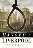 Gehängt in Liverpool - Hanged at Liverpool