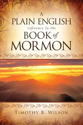 Ein einfaches englisches Nachschlagewerk zum Buch Mormon - A Plain English Reference to the Book of Mormon