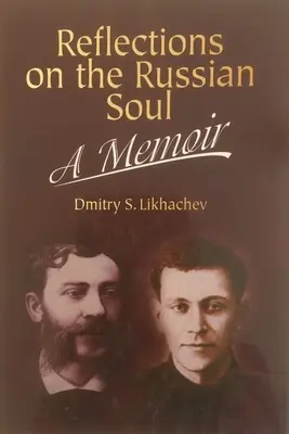 Reflexionen über eine russische Seele, Memoiren - Reflections on a Russian Soul, a Memoir