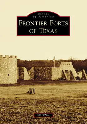 Forts an der Grenze von Texas - Frontier Forts of Texas