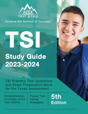 TSI Study Guide 2023-2034: TSI Practice Test Questions and Exam Preparation Book for the Texas Assessment [5.] - TSI Study Guide 2023-2034: TSI Practice Test Questions and Exam Preparation Book for the Texas Assessment [5th Edition]