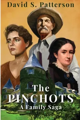 Die Pinchots: Eine Familiensaga - The Pinchots: A Family Saga