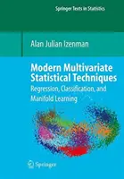 Moderne multivariate statistische Verfahren: Regression, Klassifikation und Vielfältiges Lernen - Modern Multivariate Statistical Techniques: Regression, Classification, and Manifold Learning