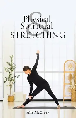 Körperliche und geistige Ausdehnung - Physical and Spiritual Stretching