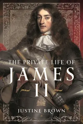 Das Privatleben von Jakob II. - The Private Life of James II