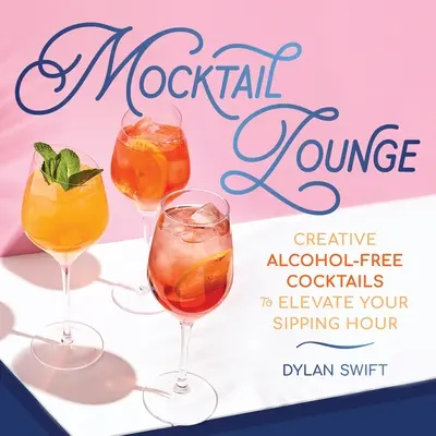 Mocktail Lounge: Kreative alkoholfreie Cocktails, die Ihre Trinkstunde aufpeppen - Mocktail Lounge: Creative Alcohol-Free Cocktails to Elevate Your Sipping Hour