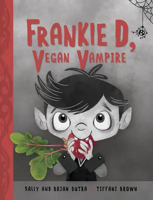 Frankie D., der vegane Vampir - Frankie D, Vegan Vampire