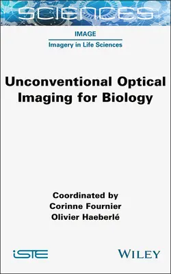 Unkonventionelle optische Bildgebung für die Biologie - Unconventional Optical Imaging for Biology