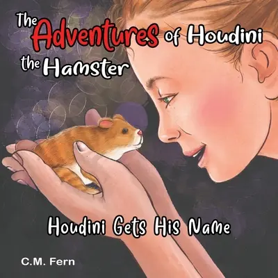 Die Abenteuer von Houdini dem Hamster: Houdini bekommt seinen Namen - The Adventures of Houdini the Hamster: Houdini Gets His Name