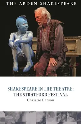 Shakespeare im Theater: Das Stratford-Festival - Shakespeare in the Theatre: The Stratford Festival