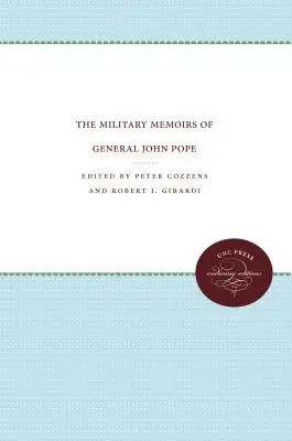 Die militärischen Memoiren von General John Pope - The Military Memoirs of General John Pope