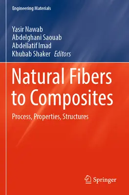 Von Naturfasern zu Verbundwerkstoffen: Verfahren, Eigenschaften, Strukturen - Natural Fibers to Composites: Process, Properties, Structures