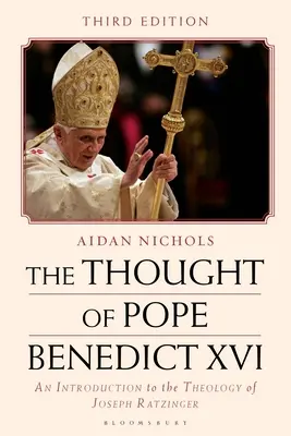 Das Denken von Papst Benedikt XVI: Eine Einführung in die Theologie von Joseph Ratzinger - The Thought of Pope Benedict XVI: An Introduction to the Theology of Joseph Ratzinger