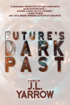 Die dunkle Vergangenheit der Zukunft - Future's Dark Past
