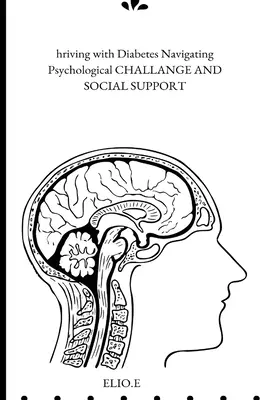 Erfolgreich mit Diabetes - Psychologische Herausforderungen und soziale Unterstützung meistern - Thriving with Diabetes Navigating Psychological Challenges And Social Support